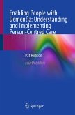 Enabling People with Dementia: Understanding and Implementing Person-Centred Care (eBook, PDF)
