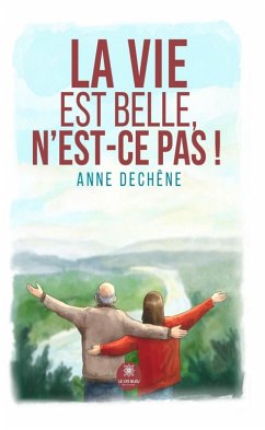La Vie est belle, n'est-ce pas ! (eBook, ePUB) Cover La Vie est belle, n'est-ce pas ! (eBook, ePUB)