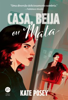 Casa, beija ou mata (eBook, ePUB) - Posey, Kate