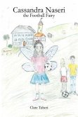 Cassandra Naseri the Football Fairy (eBook, ePUB)
