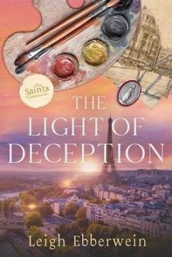 The Light of Deception (eBook, ePUB) - Ebberwein, Leigh
