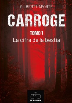 Carroge - Tomo 1 (eBook, ePUB) - Laporte, Gilbert