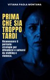 Prima che sia troppo tardi (eBook, ePUB) Prima che sia troppo tardi (eBook, ePUB)