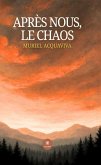 Après nous, le chaos (eBook, ePUB)