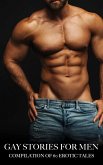 Gay Stories for Men (eBook, ePUB) Gay Stories for Men (eBook, ePUB)