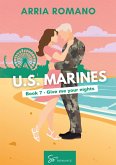 US. Marines Book 7 - Give me your nights (eBook, ePUB) US. Marines Book 7 - Give me your nights (eBook, ePUB)
