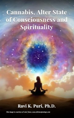 Cannabis, Alter State of Consciousness and Spirituality (eBook, ePUB) Cover Cannabis, Alter State of Consciousness and Spirituality (eBook, ePUB)