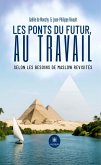 Les ponts du futur, au travail (eBook, ePUB) Les ponts du futur, au travail (eBook, ePUB)