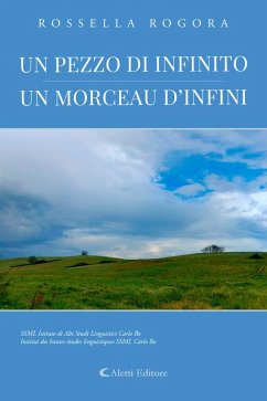 Un pezzo di infinito - Un morceau d'infini (eBook, ePUB) - Rogora, Rossella