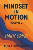 Mindset In Motion - Vol 2 Daily Grind (0, #2) (eBook, ePUB)