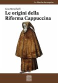 Le origini della Riforma Cappuccina (eBook, ePUB)
