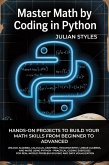 Master Math By Coding In Python (eBook, ePUB)