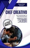 Chef Creativo - da passione a professione (eBook, ePUB)