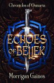 Echoes of Bellek (The Chronicles of Osmaria, #1) (eBook, ePUB)