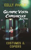 Costumes & Copiers (Olympic Vista Chronicles, #3) (eBook, ePUB)