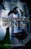 Treachery of Ravens (The Chronicles of Osmaria, #2) (eBook, ePUB) Treachery of Ravens (The Chronicles of Osmaria, #2) (eBook, ePUB)