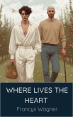 Where Lives the Heart (eBook, ePUB)