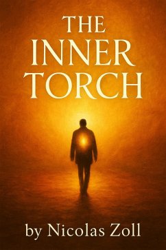The Inner Torch (eBook, ePUB) - Zoll, Nicolas