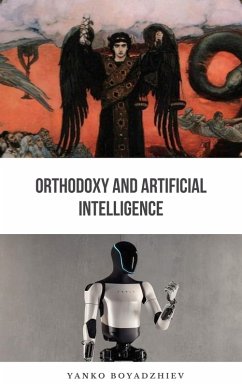 Orthodoxy and Artificial Intelligence (eBook, ePUB) Cover Orthodoxy and Artificial Intelligence (eBook, ePUB)