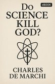 Did Science Kill God? (eBook, ePUB)