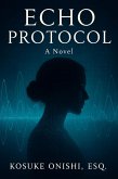 Echo Protocol (eBook, ePUB) Echo Protocol (eBook, ePUB)