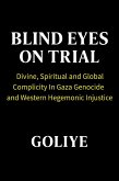 Blind Eyes On Trial (eBook, ePUB) Blind Eyes On Trial (eBook, ePUB)