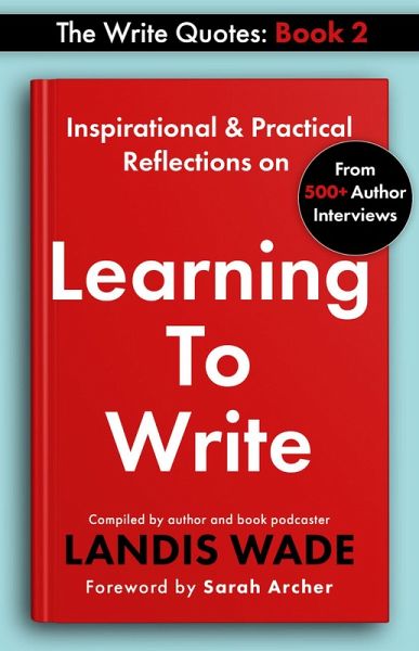 The Write Quotes: Learning to Write (eBook, ePUB) The Write Quotes: Learning to Write (eBook, ePUB)