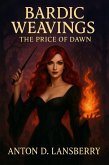 Bardic Weavings The Price of Dawn (eBook, ePUB)