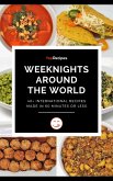 Weeknights Around the World (eBook, ePUB) Weeknights Around the World (eBook, ePUB)