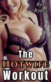 The Hotwife Workout (Taming the Hotwife, #6) (eBook, ePUB) The Hotwife Workout (Taming the Hotwife, #6) (eBook, ePUB)