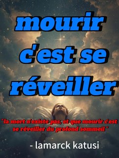 Mourir c'est se réveiller (eBook, ePUB) - Katusi, Lamarck