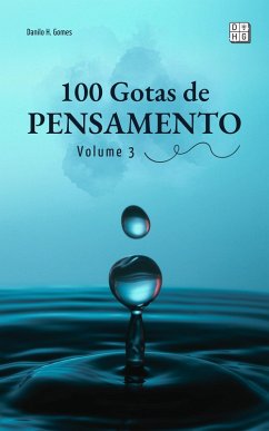 Cover 100 Gotas de Pensamento: Volume 3 (eBook, ePUB)