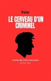 Le cerveau d'un criminel (eBook, ePUB)