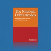 The National Debt Paradox (eBook, ePUB) The National Debt Paradox (eBook, ePUB)