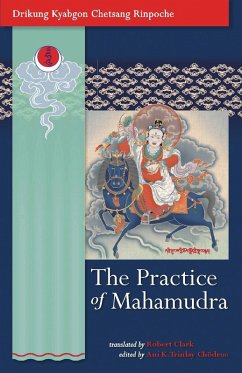 The Practice of Mahamudra (eBook, ePUB) - Chetsang, Drikung Kyabgon