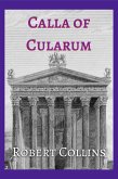 Calla of Cularum (eBook, ePUB) Calla of Cularum (eBook, ePUB)
