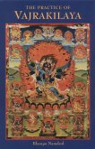 The Practice of Vajrakilaya (eBook, ePUB)
