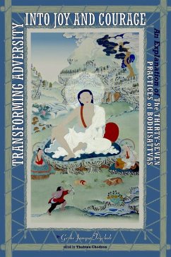 Transforming Adversity into Joy and Courage (eBook, ePUB) - Tegchok, Geshe Jampa