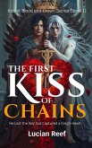 The First Kiss of Chains: He Lost the War but Captured a King's Heart (Kiss of Blood and Crown Series, #1) (eBook, ePUB)