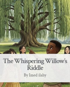 Cover The Whispering Willow's Riddle (The Whimsy Woods Chronicles, #5) (eBook, ePUB)