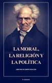 La moral, la religión y la política (eBook, ePUB) La moral, la religión y la política (eBook, ePUB)