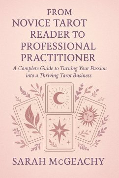 From Novice Taror Reader to Professional Practitioner (eBook, ePUB) - McGeachy, Sarah From Novice Taror Reader to Professional Practitioner (eBook, ePUB) - McGeachy, Sarah