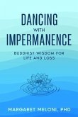 Dancing with Impermanence (eBook, ePUB)