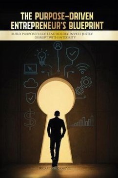 The Purpose-Driven Entrepreneur's Blueprint (eBook, ePUB) - Dormevil MBA, Ricardo