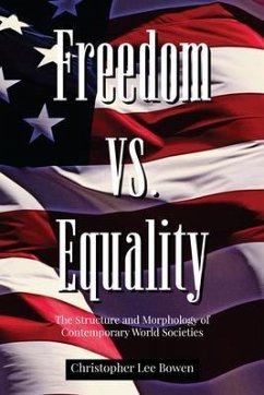 Freedom Vs. Equality (eBook, ePUB) - Bowen, Christopher Lee