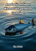 Angeln für Anfänger (eBook, ePUB) Angeln für Anfänger (eBook, ePUB)