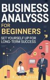 Business Analysis for Beginners (eBook, ePUB) Business Analysis for Beginners (eBook, ePUB)