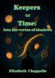 Keepers of Time - Into The Vortex of... - Bild 1
