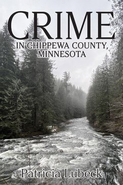 Cover Crime in Chippewa County, Minnesota (eBook, ePUB)