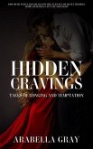 Hidden Cravings - Tales of Longing and Temptation (eBook, ePUB) Hidden Cravings - Tales of Longing and Temptation (eBook, ePUB)